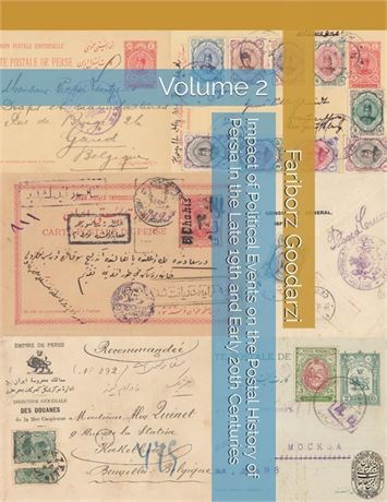 Impact of Political Events on the Postal History of Persia Volume 2